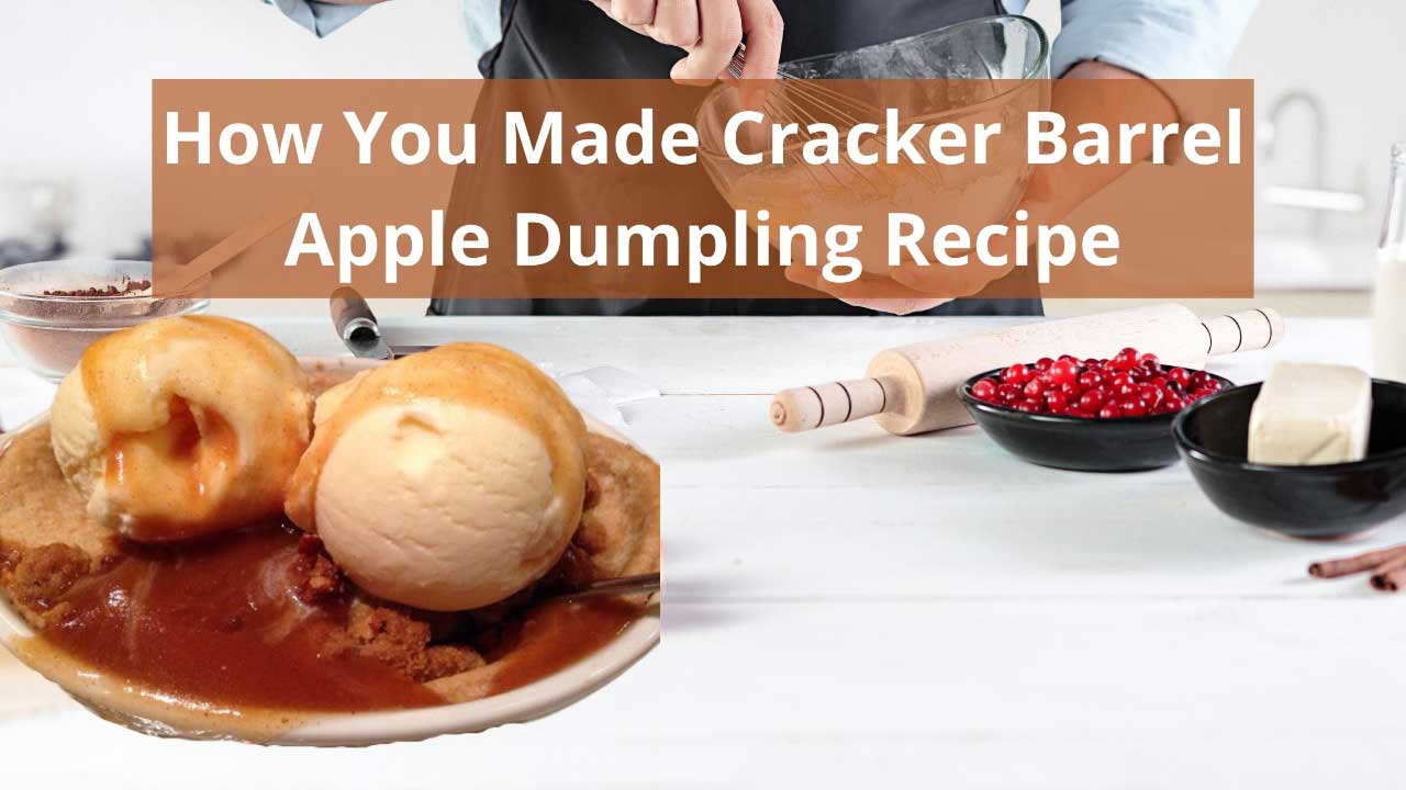 Cracker barrel apple dumpling recipe