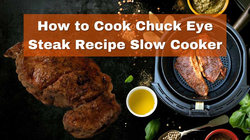 Chuck Eye Steak Recipe