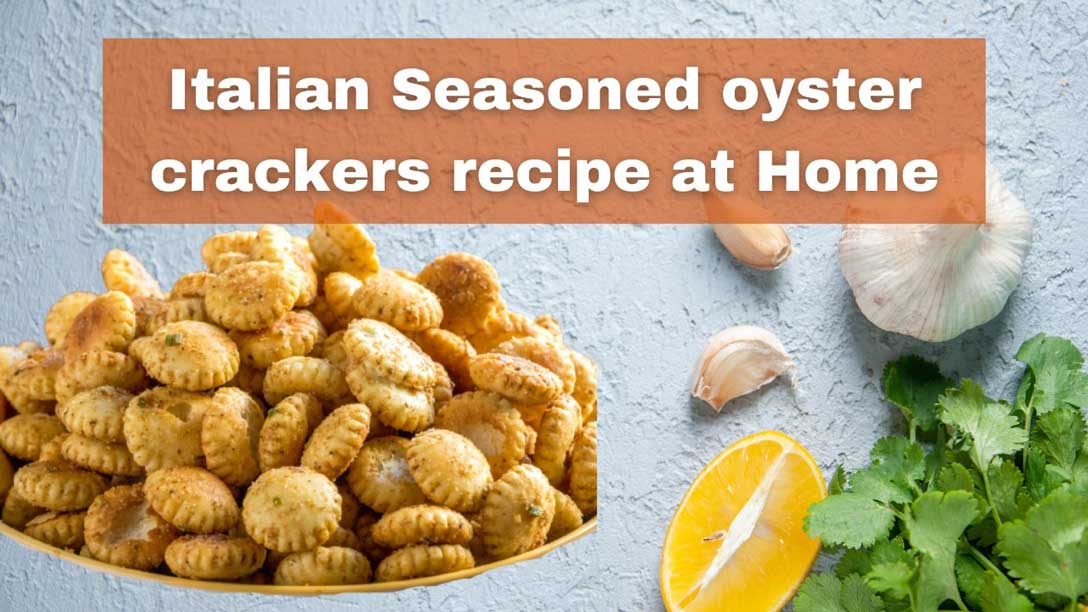 seasoned oyster crackers recipe